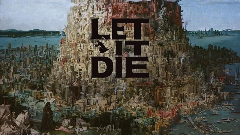 Let It Die