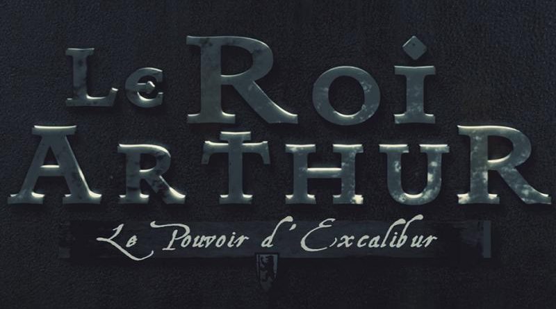 Le Roi Arthur : Le Pouvoir d'Excalibur
