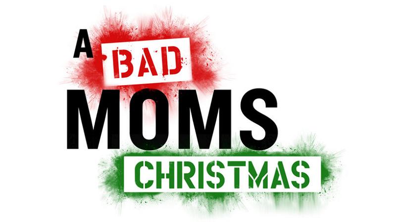 Bad Moms 2