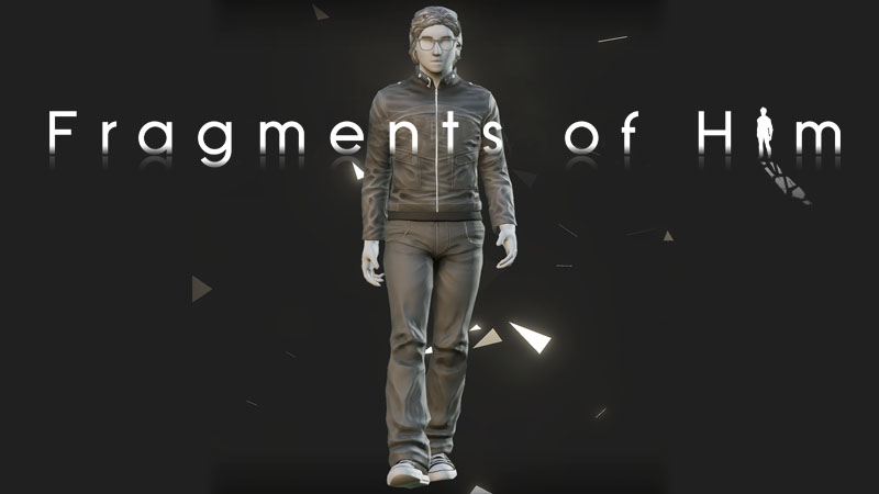 Fragments Of Him