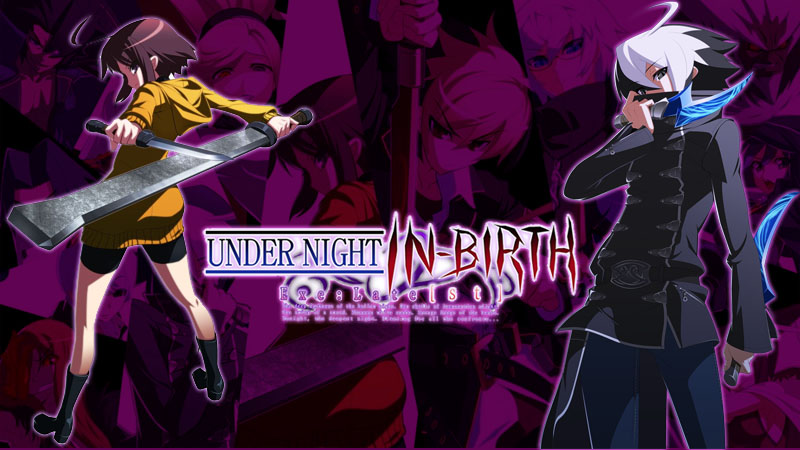 Undernight In-Birth EXE;Late[st]