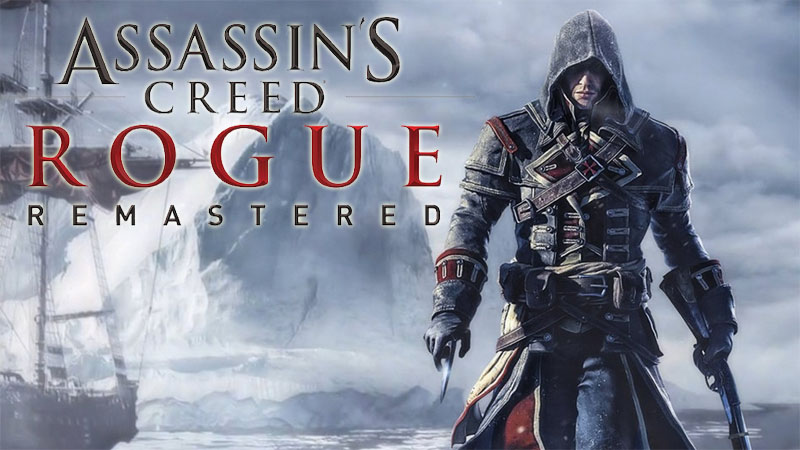 ASSASSIN'S CREED ROGUE REMASTERED enfin sur PS4 et Xbox One [Actus Jeux ...