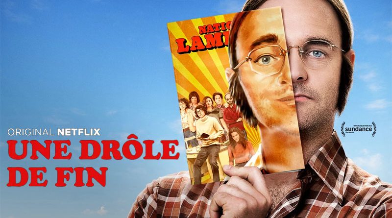 Une Drole De Fin La Creation Du National Lampoon Sur Netflix Actus V O D Freakin Geek