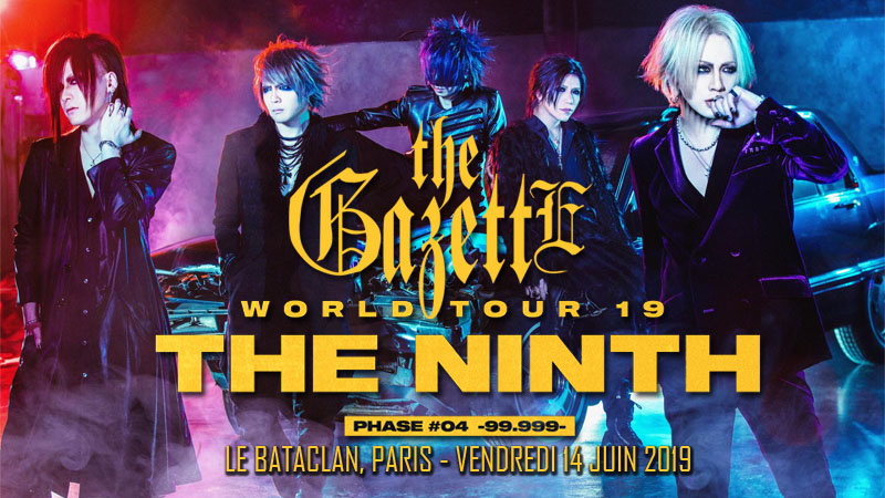 The Gazette - Le Bataclan - Paris - 14/06/2019