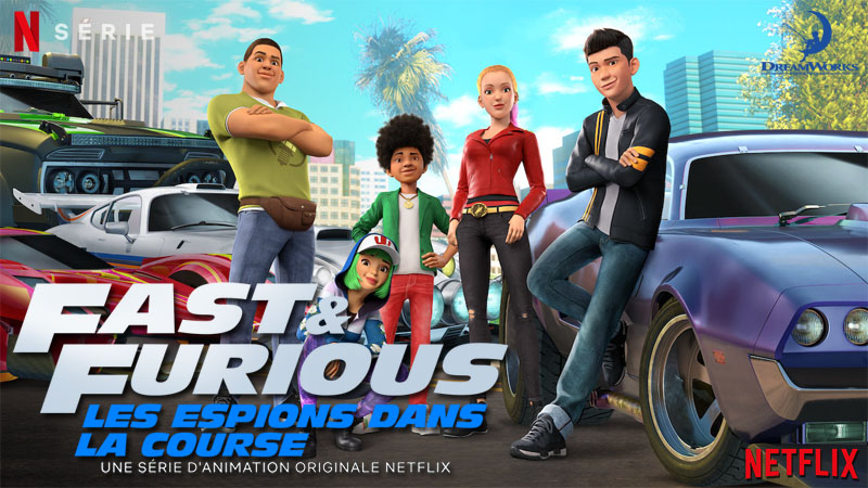 Fast And Furious Les Espions Dans La Course Une Déclinaison En Animation Sur Netflix [actus