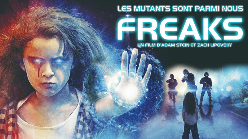 Sortie DVD : FREAKS (2020) - Baz'art : Des films, des livres