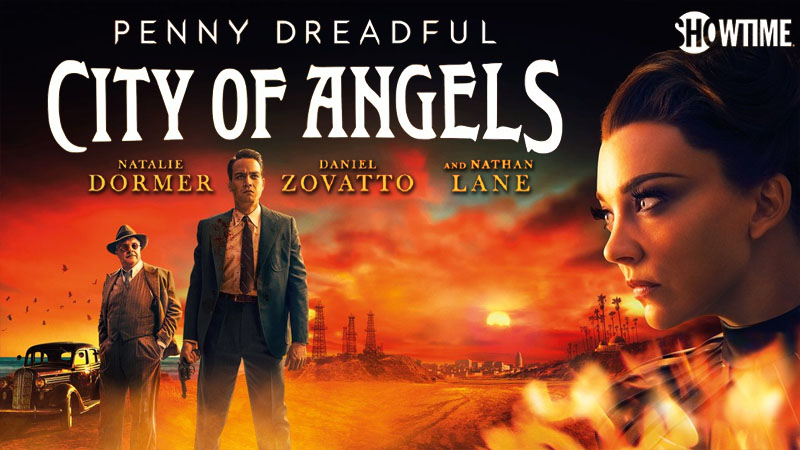 Penny Dreadful : City Of Angels