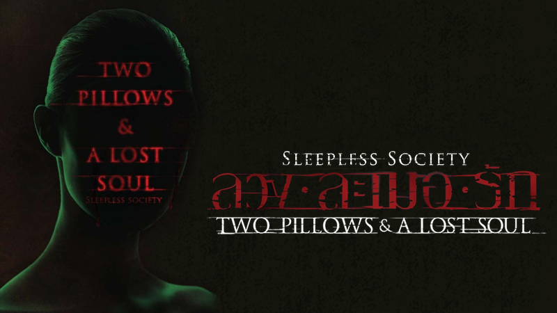 Sleepless Society : Two Pillows And  A Lost Soul