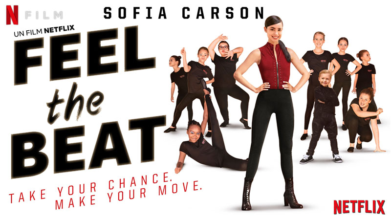 FEEL THE BEAT, un film de danse avec Sofia Carson sur Netflix Actus S.V.O.D...