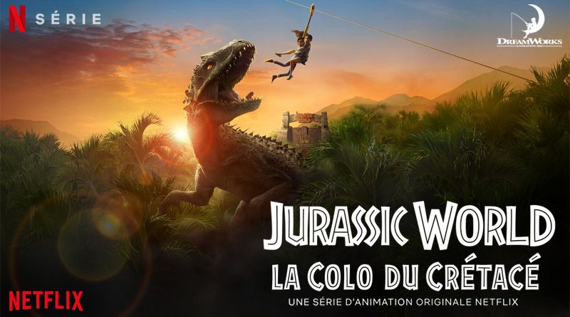 Jurassic World : La Colo Du Crétacé