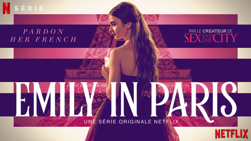 Emily In Paris La Nouvelle Série Du Créateur De Sex And The City Sur