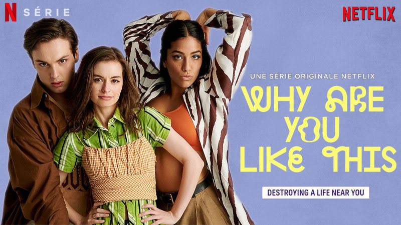 WHY ARE YOU LIKE ?, a very liberated Australian on Netflix Séries TV] - Archyworldys