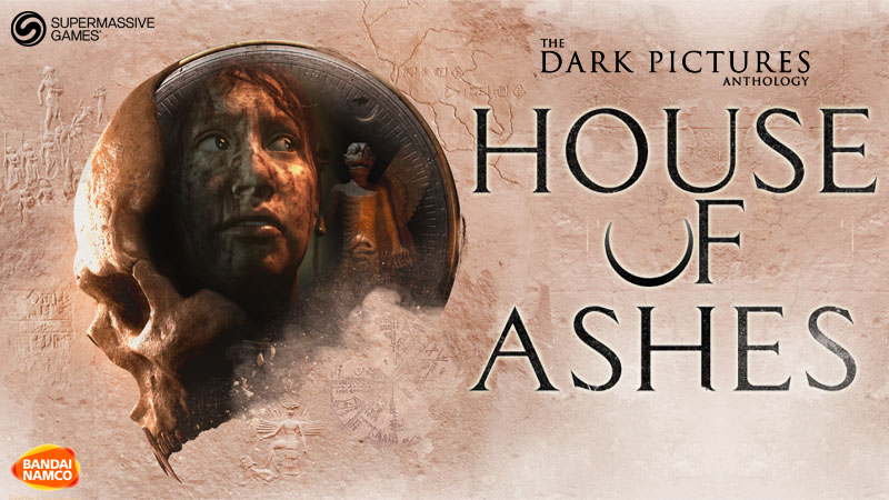The Dark Pictures : House Of Ashes