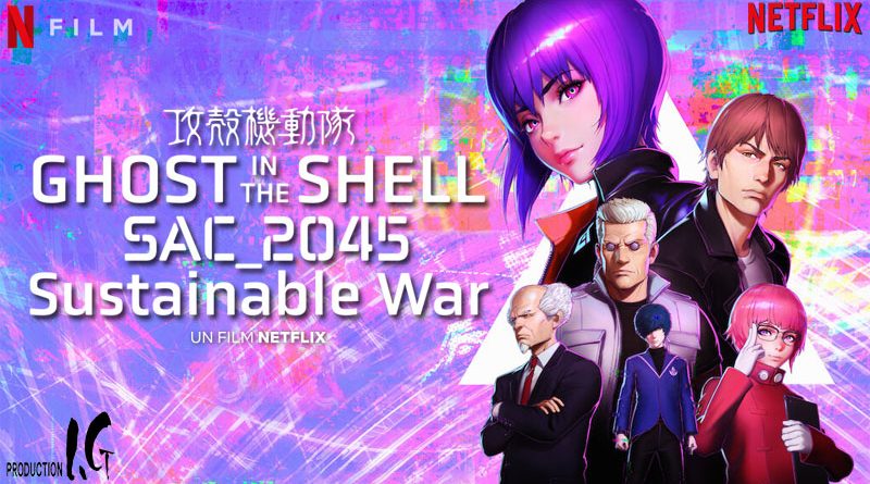 Ghost In The Shell : SAC_2045 - Sustainable War