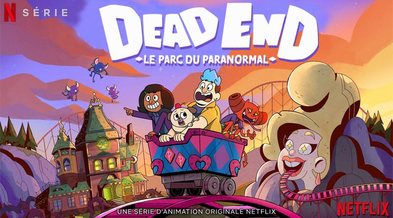 Dead End : Le Parc Du Paranormal