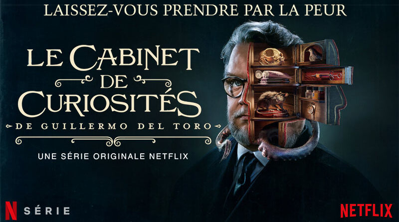 Le Cabinet Des Curiosités de Guillermo Del Toro