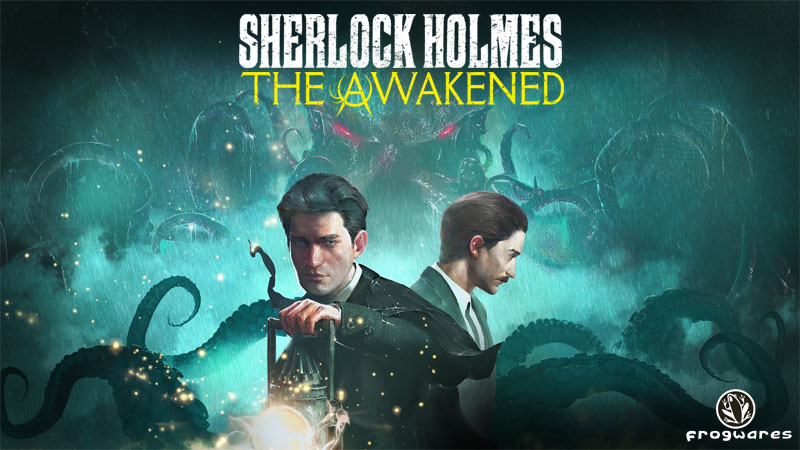 Sherlock Holmes : The Awakened