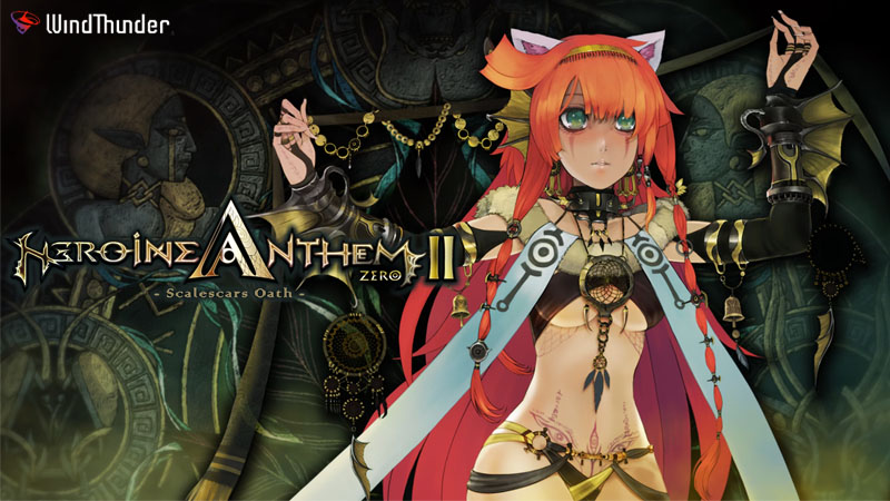 Heroine Anthem Zero II : Scalescars Oath