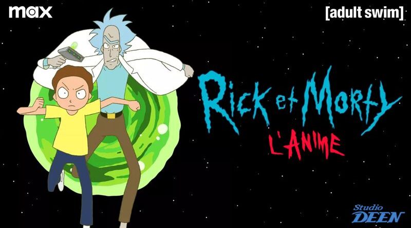 Rick And Morty, L'Anime