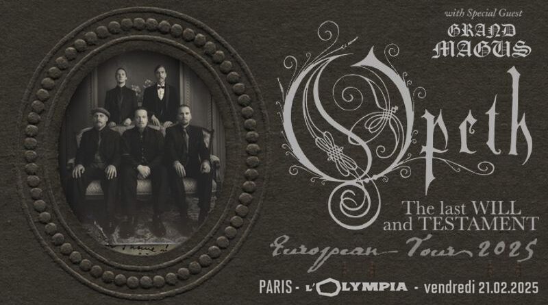OPETH - THE LAST WILL & TESTAMENT - EUROPEAN TOUR 2025 - L'OLYMPIA - PARIS - 21 FEVRIER 2025