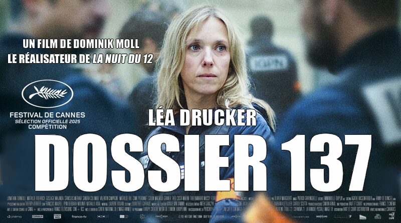 Dossier 137 de Dominik Moll [Critique Ciné]