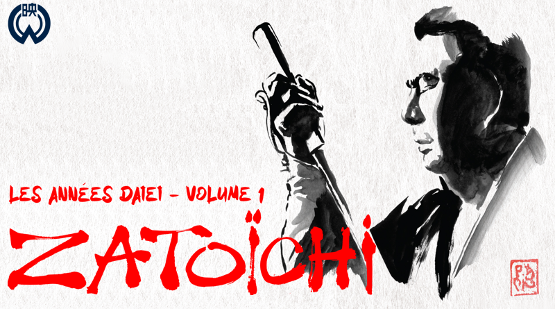 Zatoïchi - Les Années Daiei - Volume 1