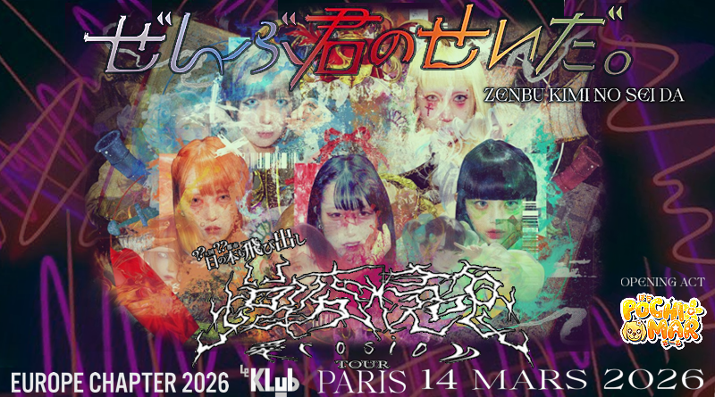 Zenbu Kimi No Seida - Zou Hen Shin Shoku AIrosion - Europe Chapter 2026 - Le Klub - Paris - 14 Mars 2026