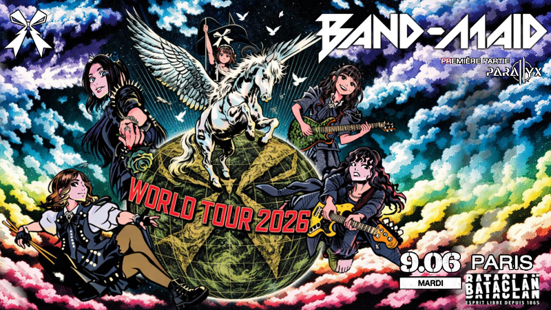 Band-Maid-World Tour 2026 - BATACLAN - PARIS - 9 JUIN 2026