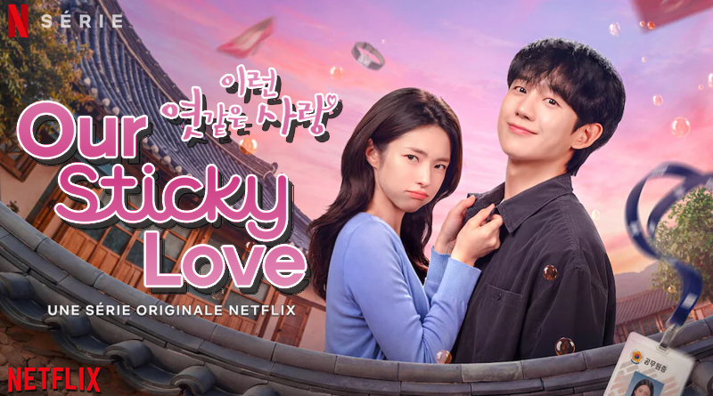 Our Sticky Love